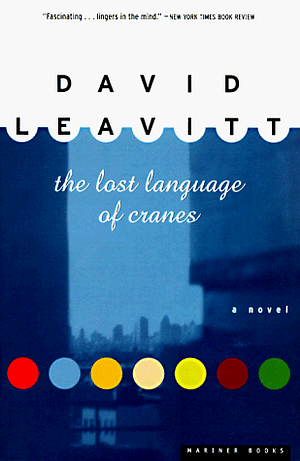 The Lost Language Of Cranes by David Leavitt
