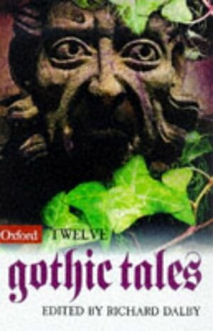 Twelve Gothic Tales by Richard Dalby
