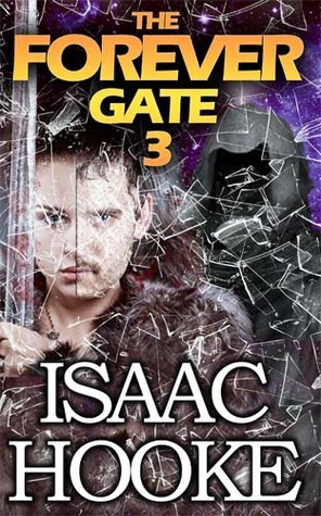 The Forever Gate 3 by Isaac Hooke