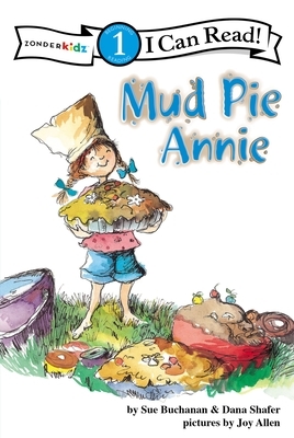 Mud Pie Annie by Sue Buchanan, Dana Shafer