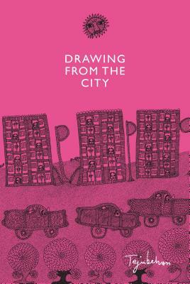Drawing from the City by Teju Behan