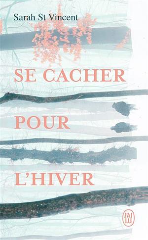 Se cacher pour l'hiver by Sarah St Vincent