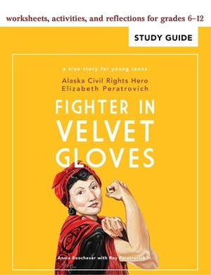 Fighter in Velvet Gloves: Study Guide by Annie Boochever