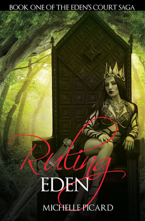 Ruling Eden by Michelle Picard