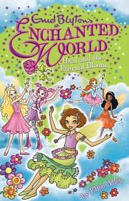 Enchanted World: Petal and the Eternal Bloom by Elise Allen, Enid Blyton