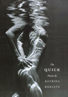 The Quick by Katrina Roberts