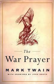 The War Prayer: By Mark Twain - Illustrated by Mark Twain