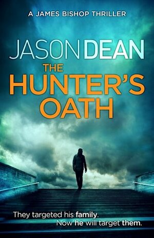 The Hunter's Oath by Jason Dean