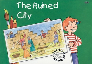 The Ruined City: Bible Events Dot to Dot Book by Carine MacKenzie