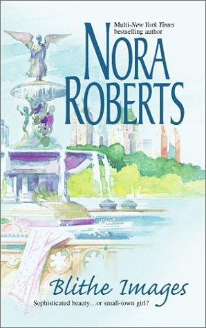 Blithe Images by Nora Roberts