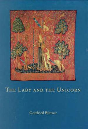 Lady and the Unicorn by Gottfried Büttner