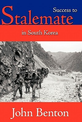 Success to Stalemate in South Korea by John Benton