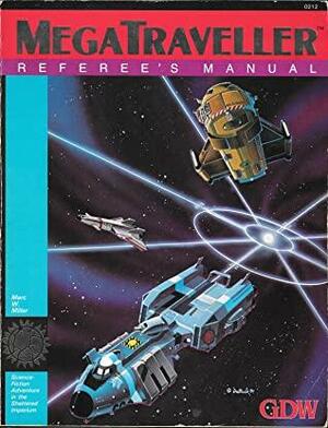 Megatraveller: Referee's Manual by Marc W. Miller