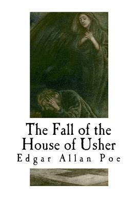 The Fall of the House of Usher by Edgar Allan Poe