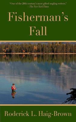 Fisherman's Fall by Roderick L. Haig-Brown