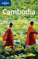 Lonely Planet Cambodia by Greg Bloom