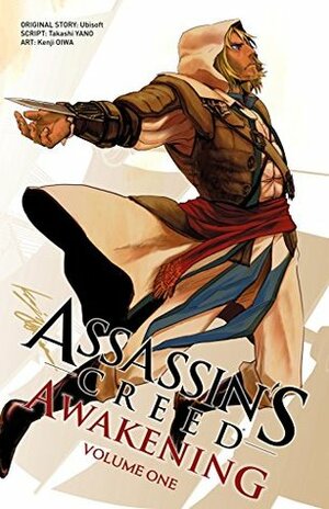 Assassin's Creed: Awakening, Vol. 1 by Kenji Oiwa, Takashi Yano