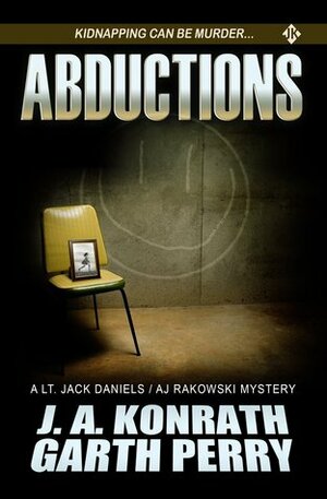 Abductions by Garth Perry, J.A. Konrath