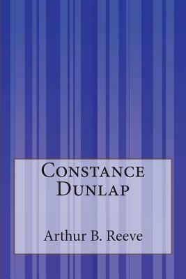 Constance Dunlap by Arthur B. Reeve