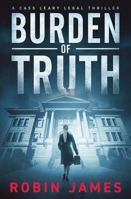 Burden of Truth by Robin James