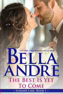 The Best Is Yet To Come by Bella Riley
