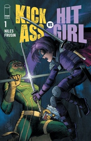 Kick-Ass Vs. Hit-Girl #1 by Steve Niles