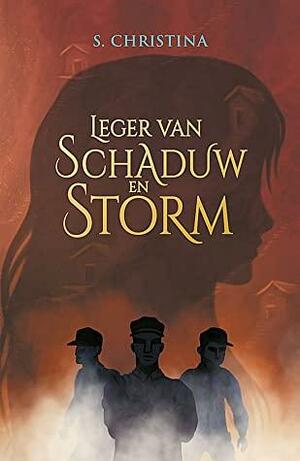 Leger van Schaduw en Storm by S. Christina