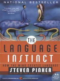 The Language Instinct: How the Mind Creates Language by Steven Pinker