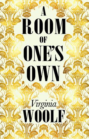 A Room of One's Own by Virginia Woolf