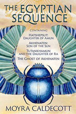 The Egyptian Sequence by Moyra Caldecott