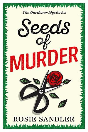 Seeds of Murder by Rosie Sandler