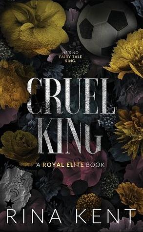 Cruel King by Rina Kent