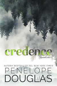 Credence by Penelope Douglas