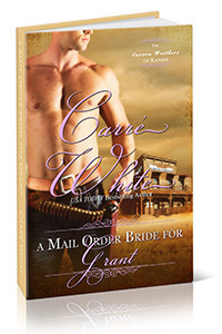 A Mail Order Bride for Grant by Carré White