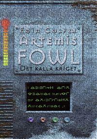 Artemis Fowl: det kalla kriget by Eoin Colfer