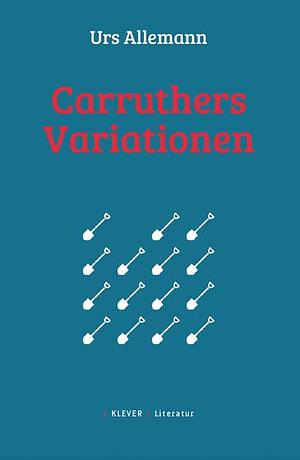 Carruthers Variationen by Urs Allemann