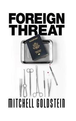 Foreign Threat by Mitchell Goldstein