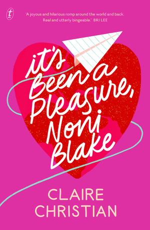 It's Been a Pleasure, Noni Blake by Claire Christian