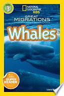 National Geographic Readers: Great Migrations Whales by Laura Marsh