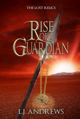 Rise of a Guardian by LJ Andrews