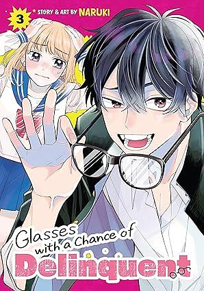 Glasses with a Chance of Delinquent Volume 03 by Naruki