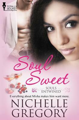 Souls Entwined: Soul Sweet by Nichelle Gregory