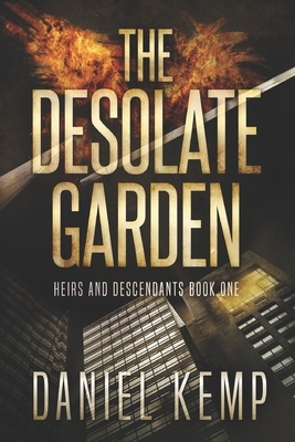 The Desolate Garden: Large Print Edition by Daniel Kemp