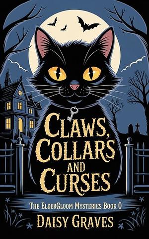 Claws, Collars and Curses by Daisy Graves