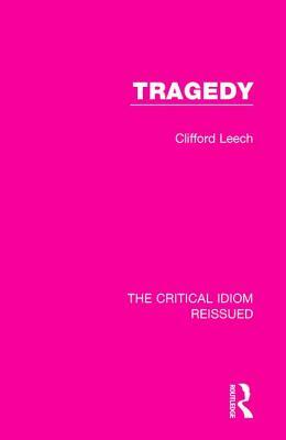 Tragedy by Clifford Leech