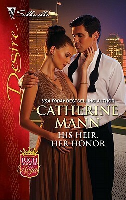 His Heir, Her Honor by Catherine Mann