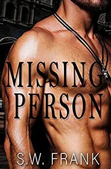 Missing Person by S.W. Frank