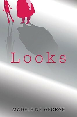 Looks by Madeleine George