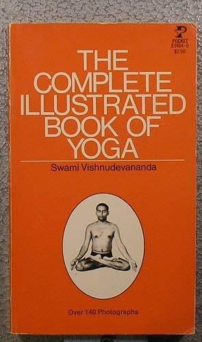 Complete Illustrated Book of Yoga by Vishnu-Devananda, Vishnu-Devananda