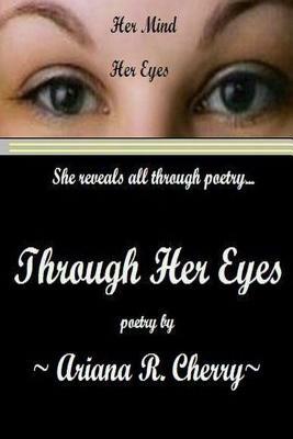 Through Her Eyes by Ariana R. Cherry